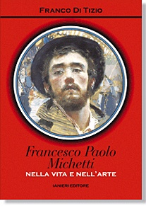 Ianieri Saggistica Michetti nella vita e nell’arte libro