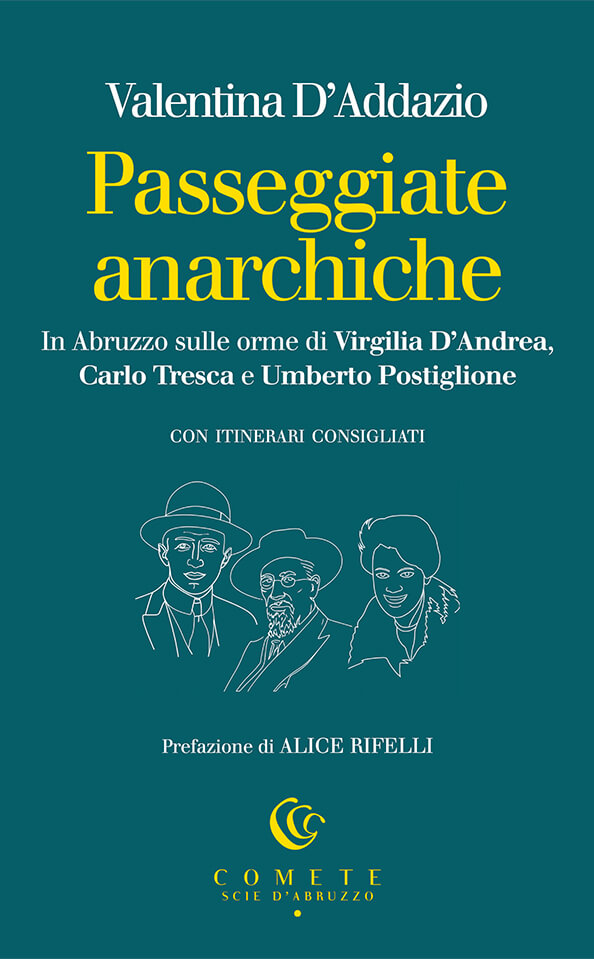 Ianieri Comete Passeggiate anarchiche D'Addazio guida Abruzzo libro
