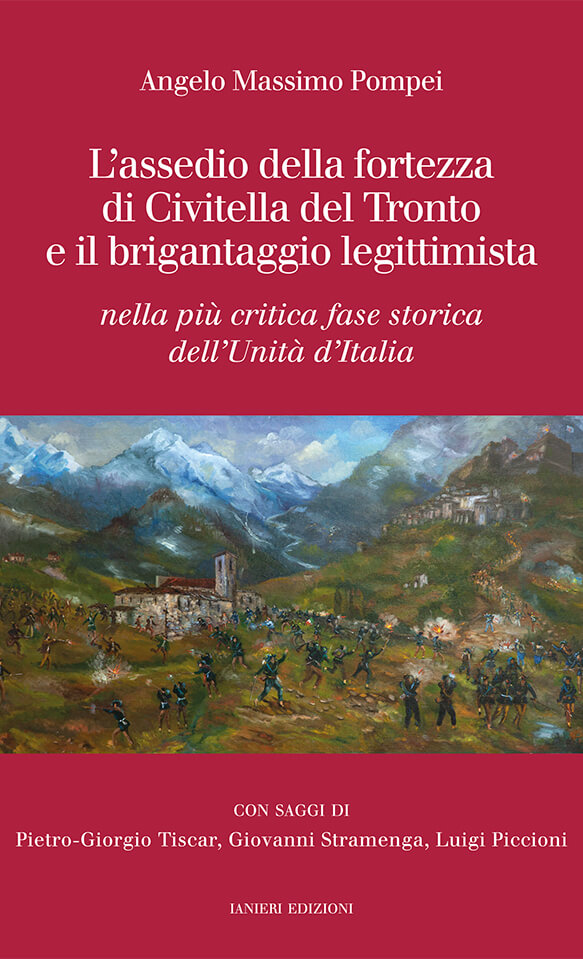 Ianieri Saggistica L'assedio della fortezza di Civitella libro storia Risorgimento