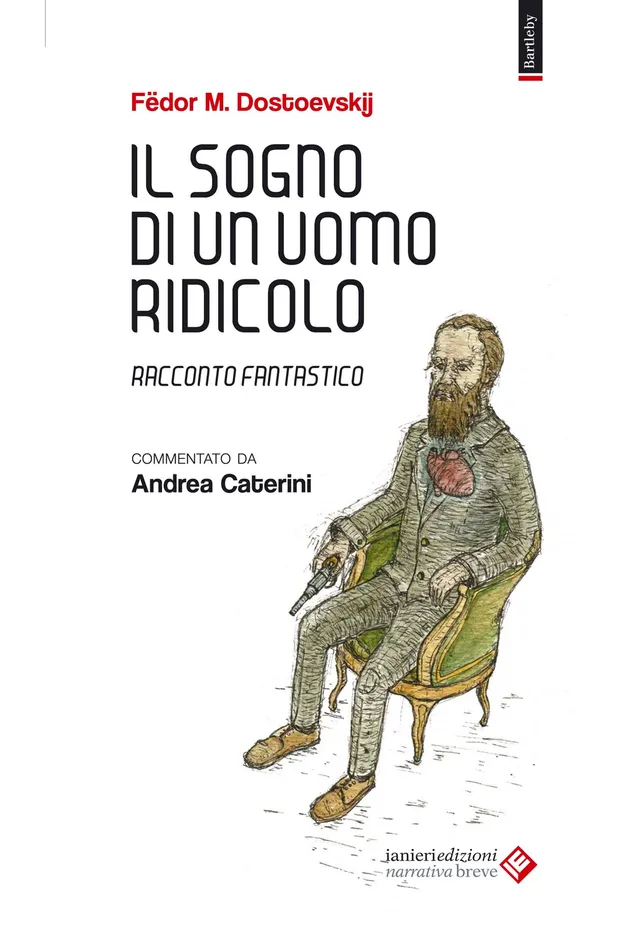 Ianieri Ismaele Il sogno di un uomo ridicolo libro Dostoevskij