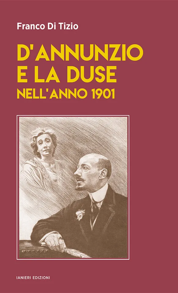 Ianieri Saggi e carteggi dannunziani D'Annunzio e la Duse 1901 libro