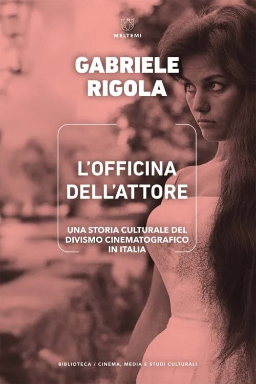 Meltemi L’officina dell’attore libro cinema teatro