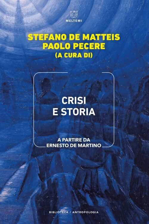 Meltemi Biblioteca Crisi e storia libro antropologia