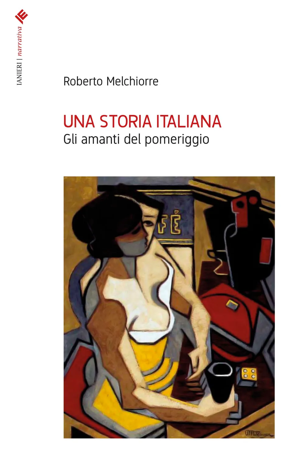 Ianieri Forsythia Una storia italiana libro romanzo Melchiorre