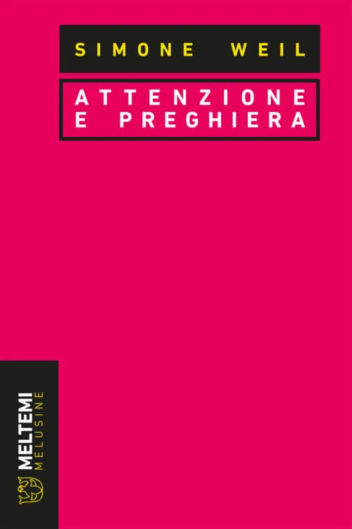 Meltemi Melusine Attenzione e preghiera libro saggio
