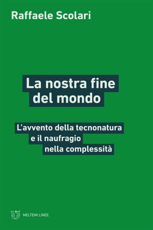 Meltemi Linee La nostra fine del mondo libro volume
