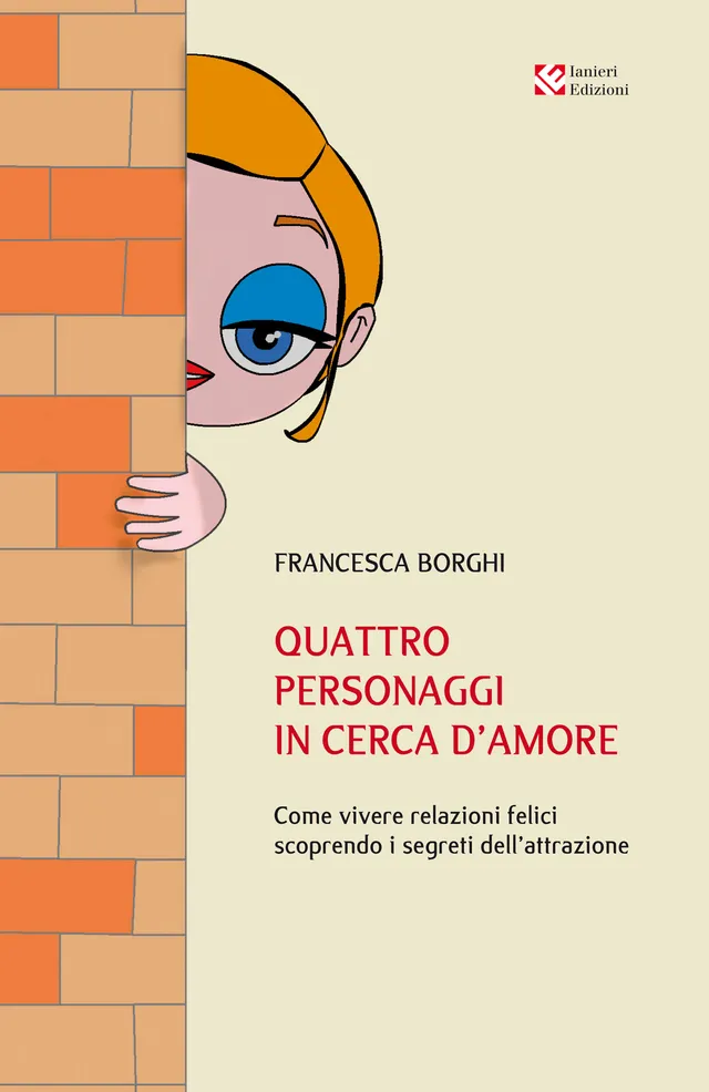Ianieri Saggistica Quattro personaggi in cerca d’amore Borghi libro