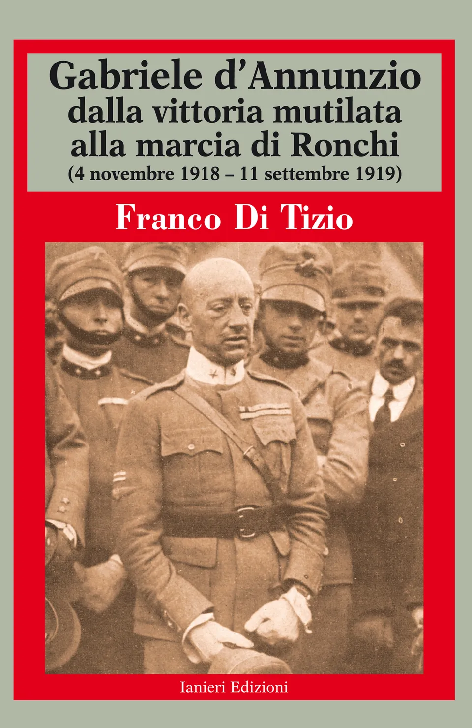 Ianieri Biblioteca dannunziana Di Tizio D'Annunzio Ronchi libro