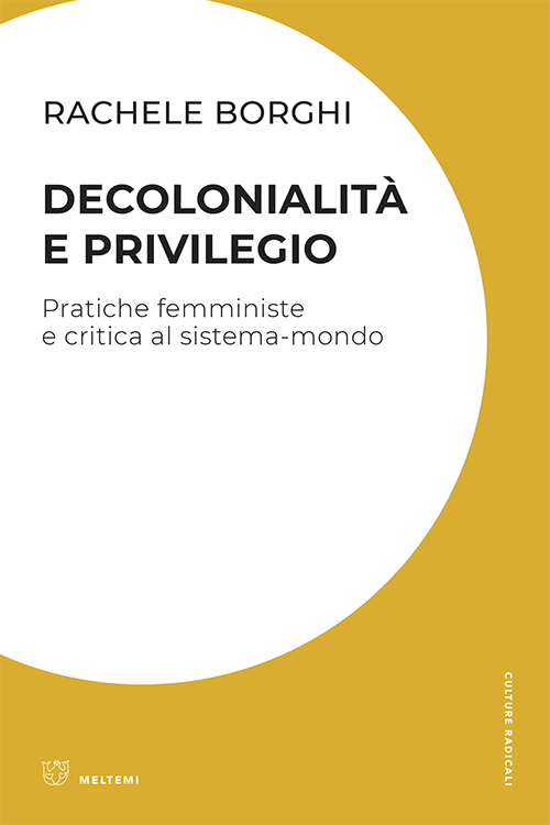 Meltemi Culture Radicali Decolonialità e privilegio libro