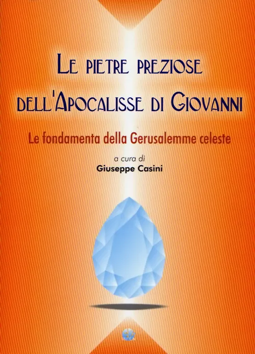 VivereIn Intellectus Fidei Le pietre preziose dell’Apocalisse libro biblico