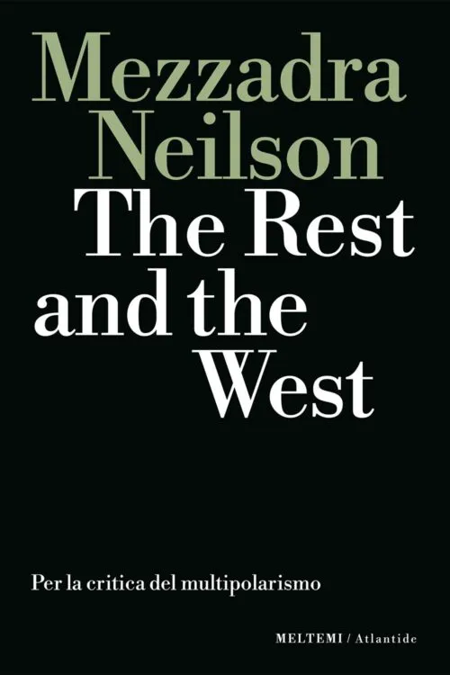 Meltemi Atlantide The Rest and the West libro saggio