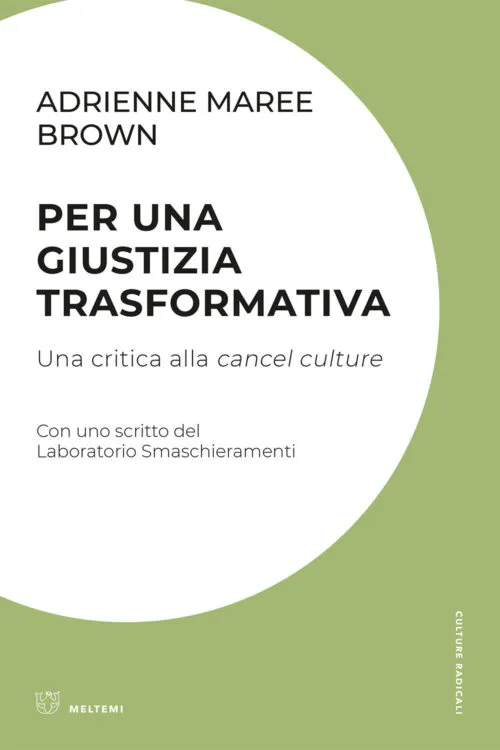 Meltemi Culture Radicali Per una giustizia trasformativa libro