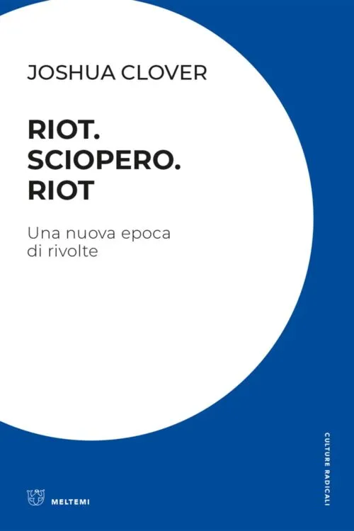 Meltemi Riot Sciopero Riot libro movimenti sociali
