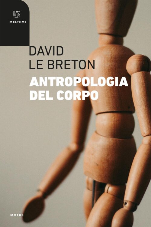 Meltemi Motus Antropologia del corpo libro saggio