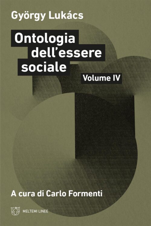 Meltemi Linee Ontologia dell’essere sociale IV libro