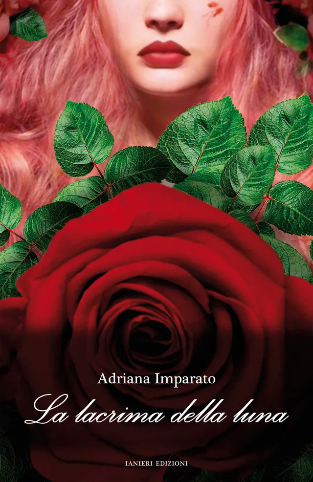 Ianieri Forsythia La lacrima della luna libro fantasy Adriana Imparato