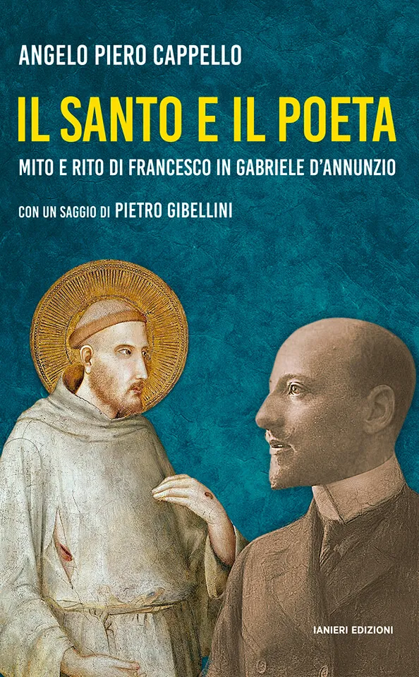 Ianieri Il Santo e il Poeta libro D’Annunzio Francesco