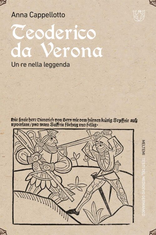 Meltemi Teoderico da Verona libro Testi Medioevo Germanico