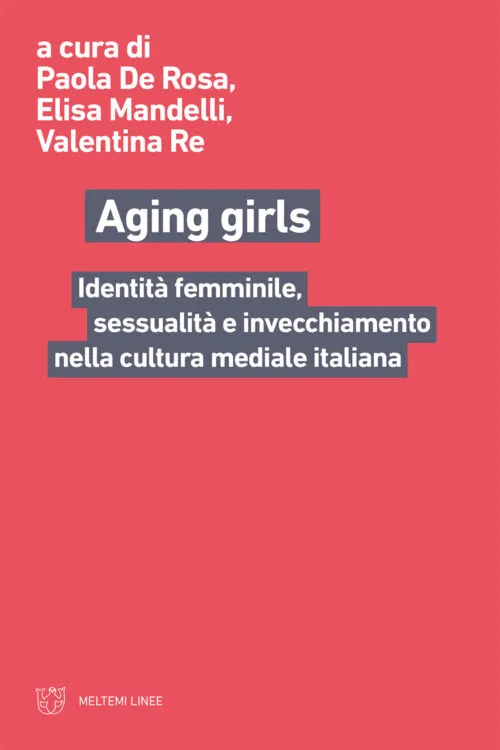 Meltemi Linee Aging girls libro sociologia