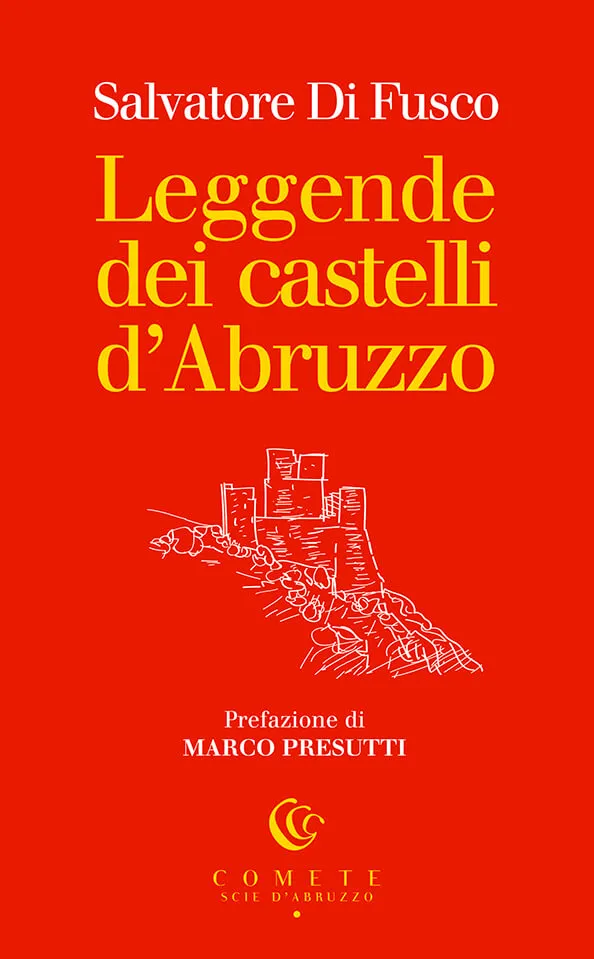 Ianieri Comete Leggende dei castelli d’Abruzzo libro 15 euro