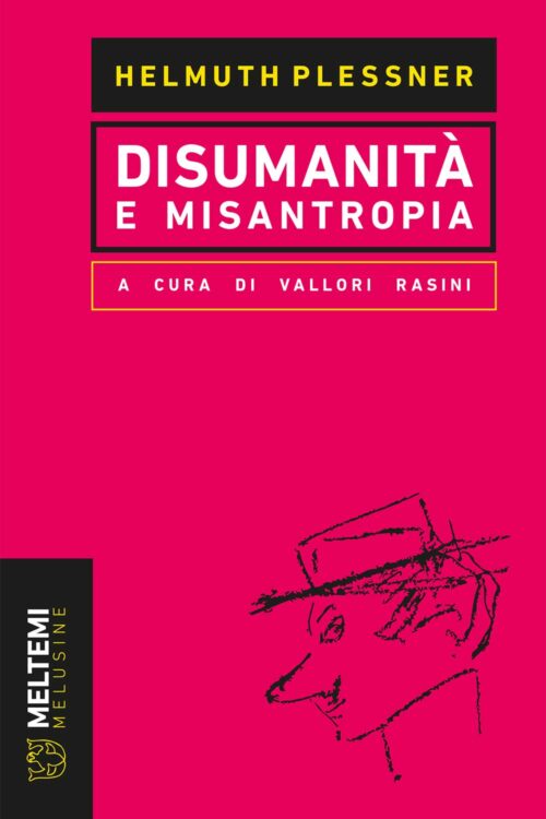 Meltemi Melusine Disumanità e misantropia libro saggio