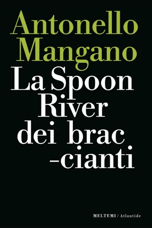 Meltemi Atlantide La Spoon River dei braccianti libro