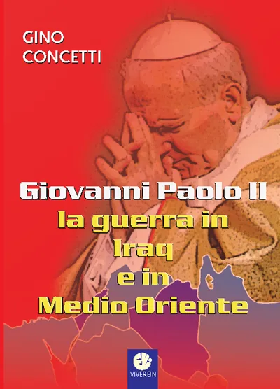 Viverein Edizioni Sensus Ecclesiae Giovanni Paolo II libro Iraq
