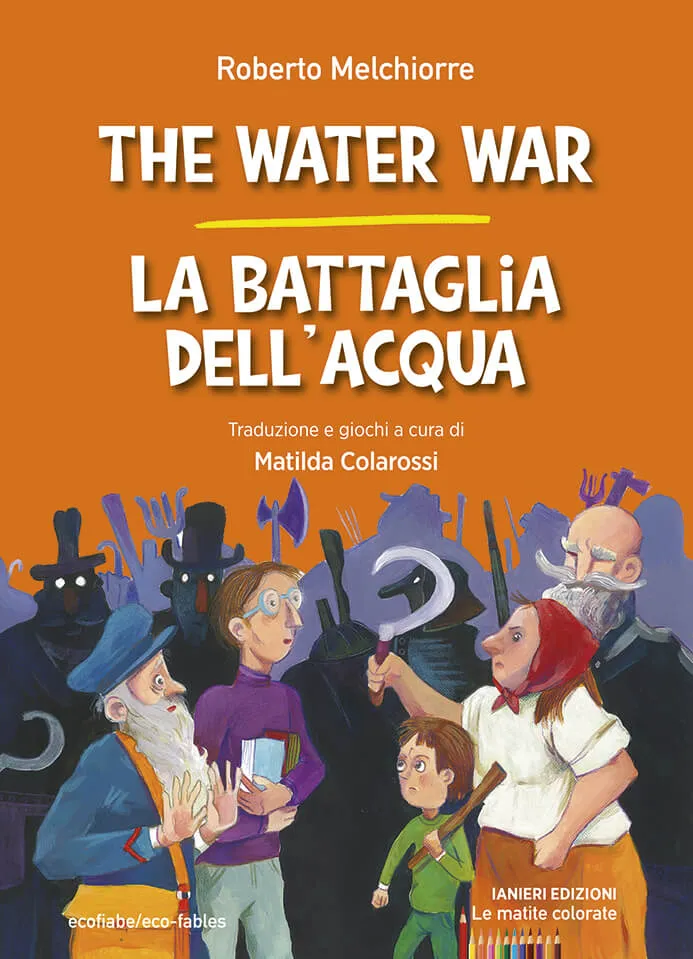 Ianieri Ecofiabe The water war libro bilingue ragazzi acqua