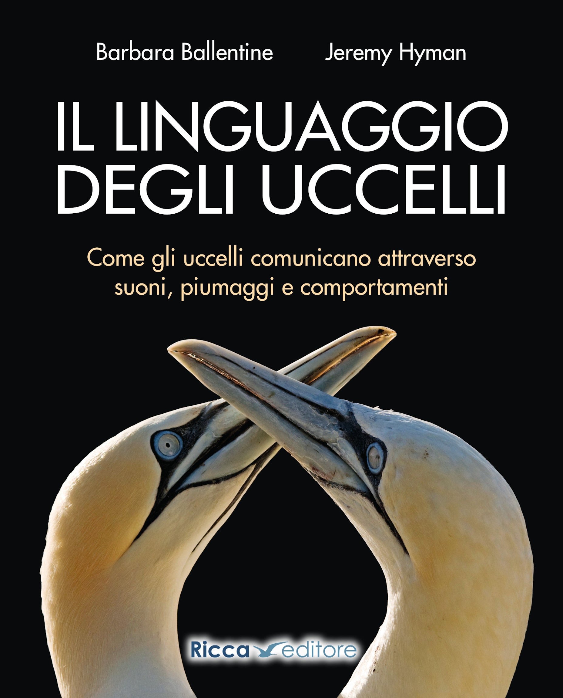 Ricca Etologia Il linguaggio degli uccelli libro canti