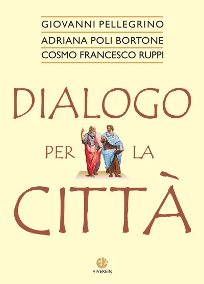 Viverein Parva Itinera Dialogo per la città libro dialogo politico