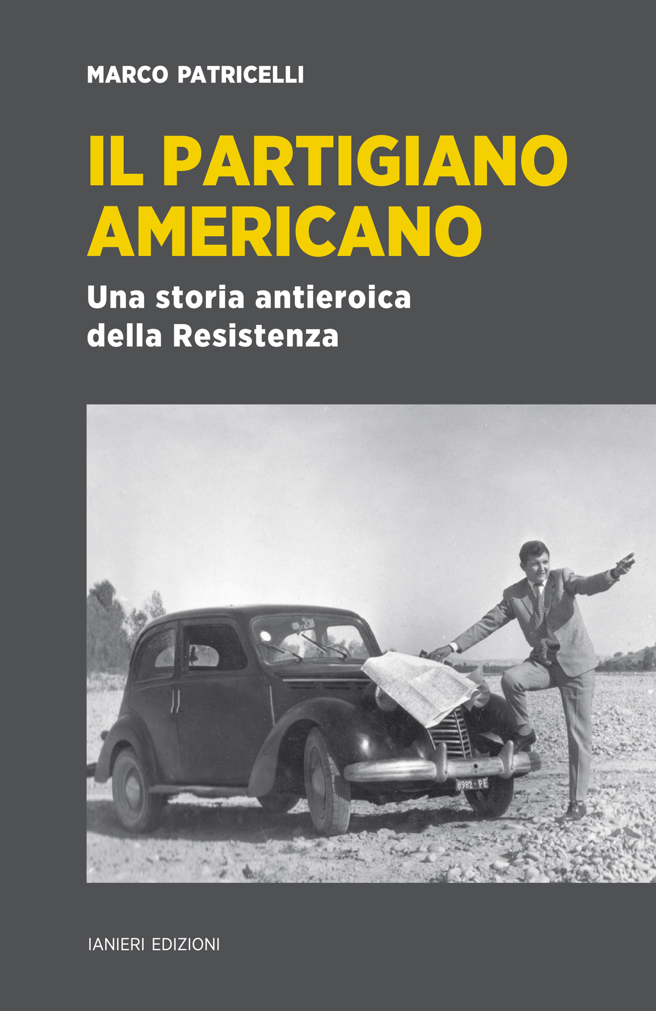 Ianieri Saggistica Il partigiano americano libro Resistenza Abruzzo