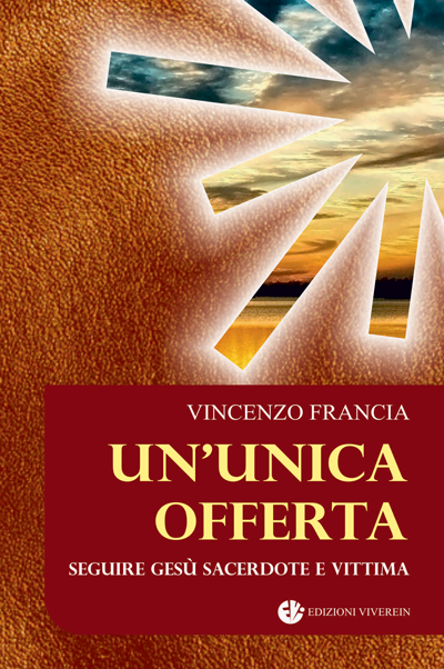 VivereIn Edizioni Fuori Collana Un'unica offerta libro spirituale