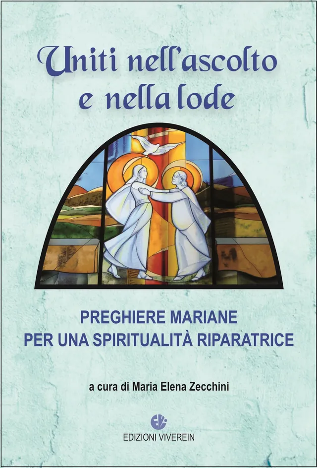 Viverein In Ascolto Uniti nell’ascolto e nella lode libro mariano