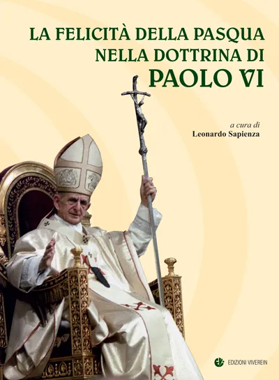 VivereIn Sensus Ecclesiae La felicità della Pasqua libro Paolo VI
