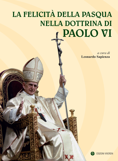 VivereIn Sensus Ecclesiae La felicità della Pasqua libro Paolo VI