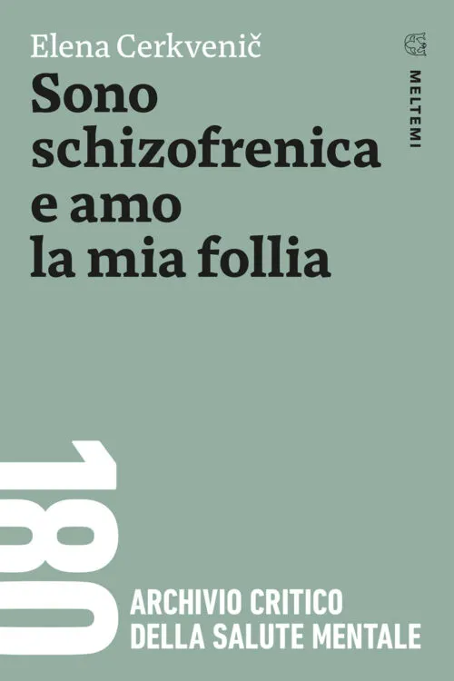 Meltemi 180 Sono schizofrenica e amo la mia follia libro