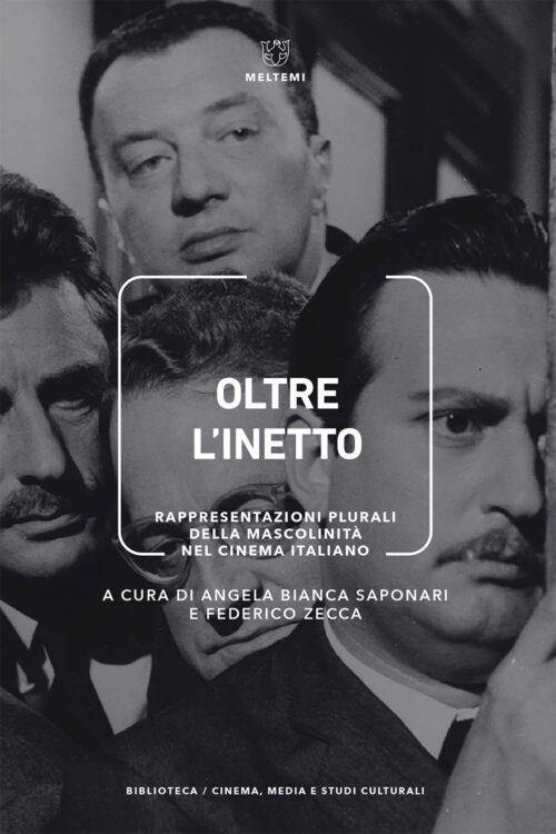 Meltemi Biblioteca Cinema Oltre l'inetto libro cinema