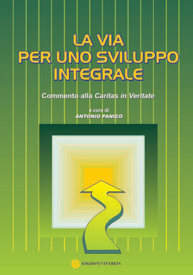 Intellectus Fidei La via sviluppo integrale libro Caritas in veritate