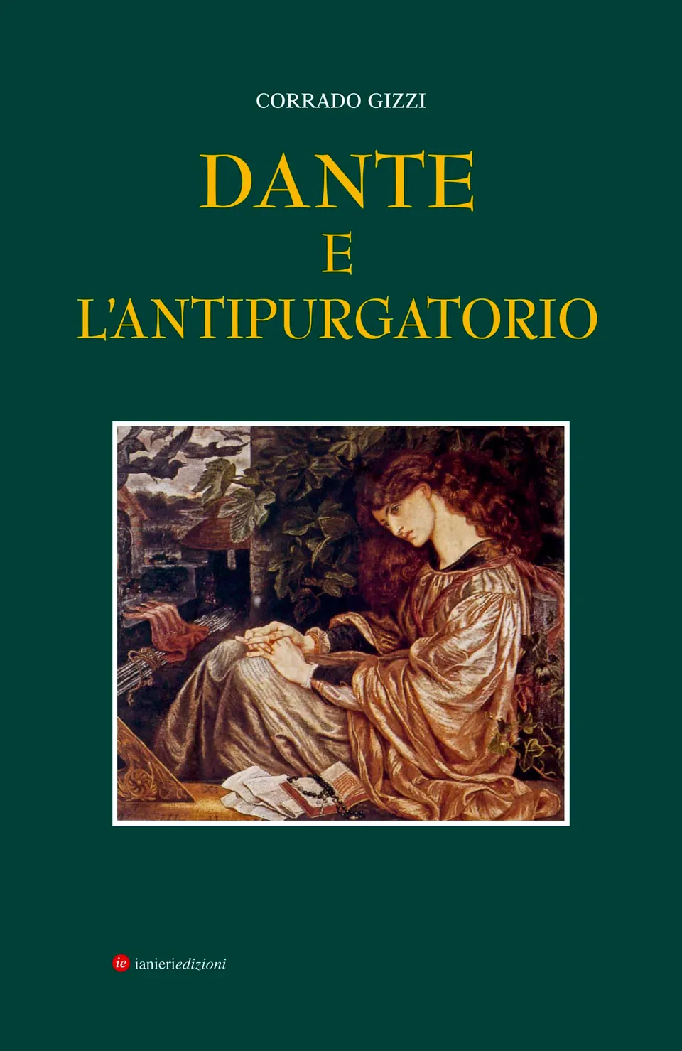 Ianieri Dante e l'Antipurgatorio Corrado Gizzi catalogo