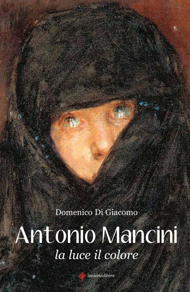 Ianieri Antonio Mancini la luce il colore libro arte Di Giacomo