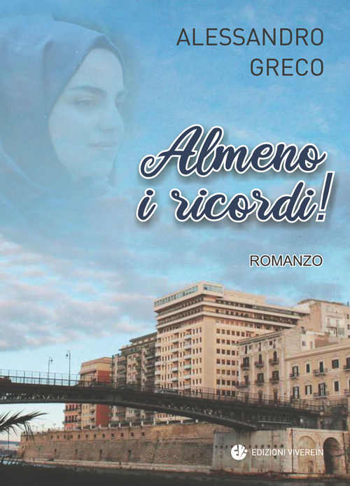 VivereIn Almeno i ricordi! romanzo Taranto