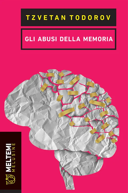 Meltemi Gli abusi della memoria libro Melusine