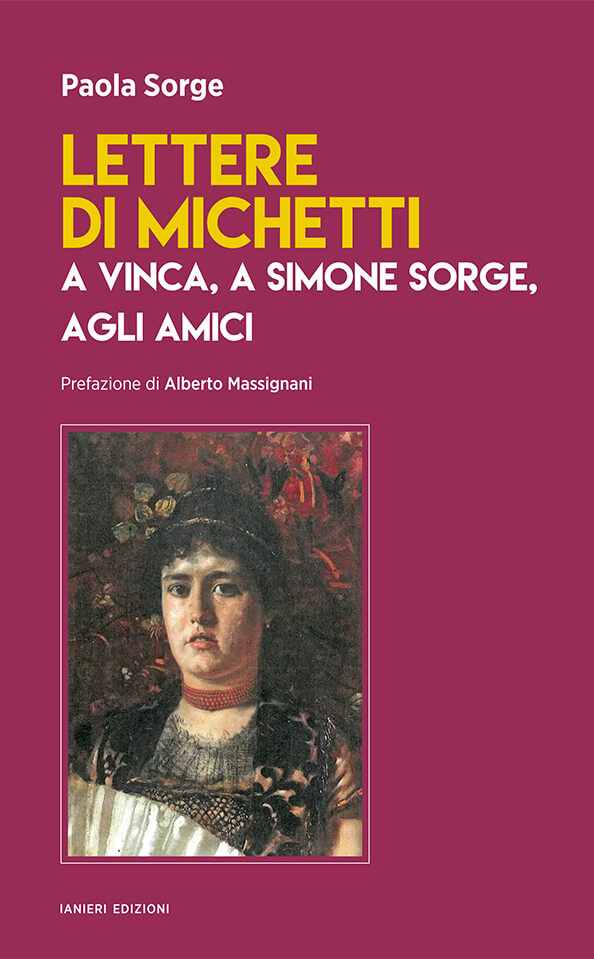 Ianieri Lettere di Michetti a Vinca libro Paola Sorge