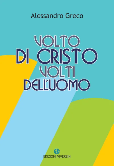 Vivere in Intellectus Fidei Volto di Cristo libro volto di Gesu