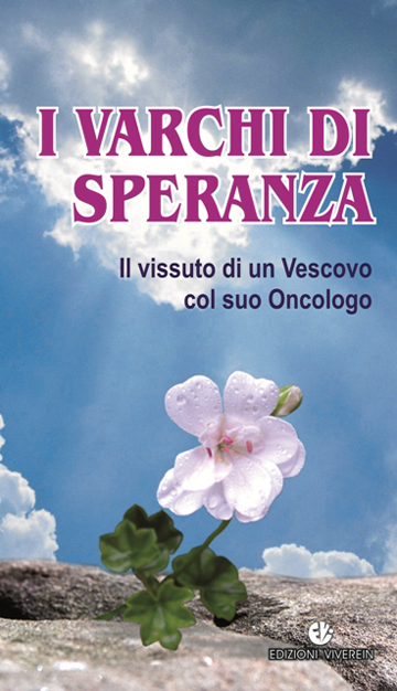 VivereIn Intellectus Fidei I varchi di speranza libro malattia