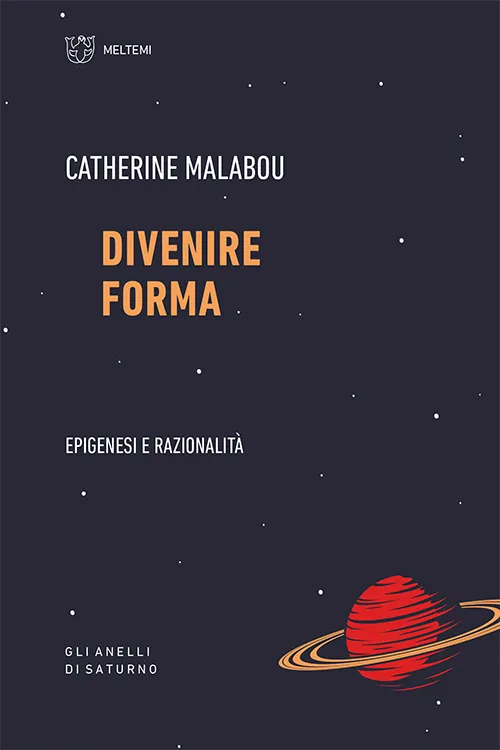 Meltemi Gli anelli di Saturno Divenire forma libro saggio