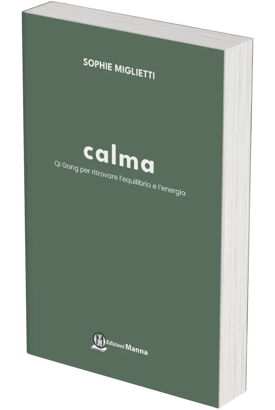 Manna Edizioni Calma libro saggistica crescita personale