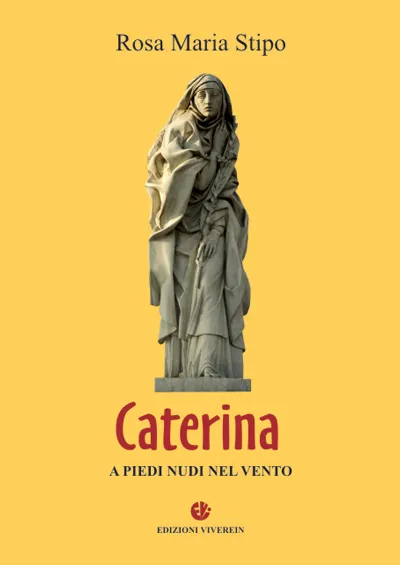 Viverein Edizioni Fuori Collana Caterina a piedi nudi nel vento libro