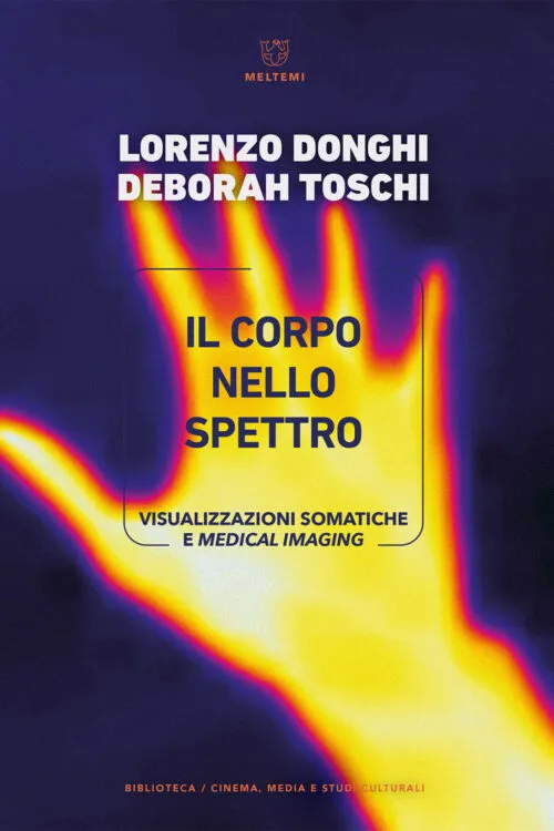 Meltemi Biblioteca Il corpo nello spettro libro cinema