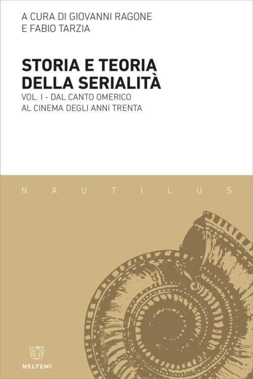 Meltemi Nautilus Storia e teoria della serialità Vol I libro